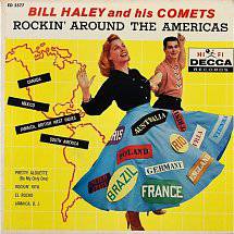 Bill Haley And His Comets : Rockin' Around the Americas
